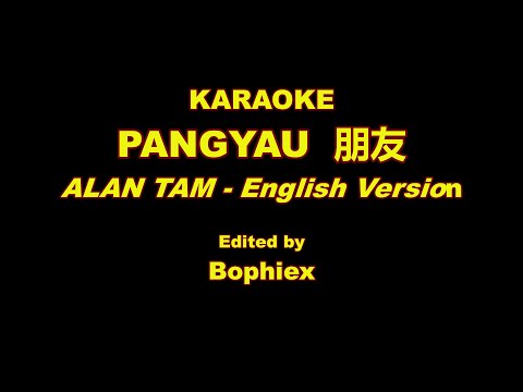 Pang Yau - Alan Tam / ENGLISH Ver. [KARAOKE] Male key