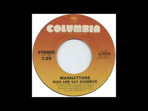 Manhattans - Kiss And Say Goodbye (1976)