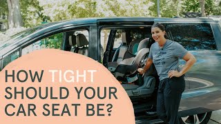 How tight should your car seat be?