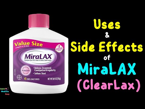 MiraLAX (ClearLax, GaviLAX) – Side Effects, Uses, Mechanism of Action, Dosage, Interaction, Warnings