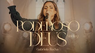 Gabriela Rocha - Poderoso Deus (Medley) (Ao Vivo)