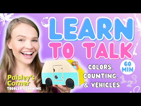 Learn to Talk for Toddlers - Colors, Counting, & Vehicles | Best Toddler Learning Video | For Kids