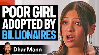 Poor Girl ADOPTED By BILLIONAIRES | Dhar Mann