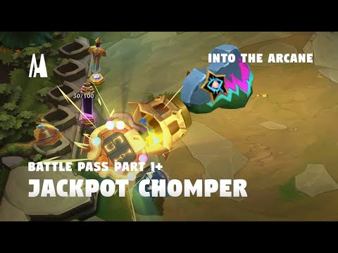 JACKPOT CHOMPER BOOM - BATTLE PASS INTO THE ARCANE: PART 1+  | TFT SET 13