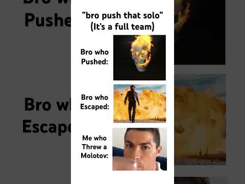 Push bro it’s a solo #meme #memes #gaming #gamer #game #funny #funnymemes #memesdaily