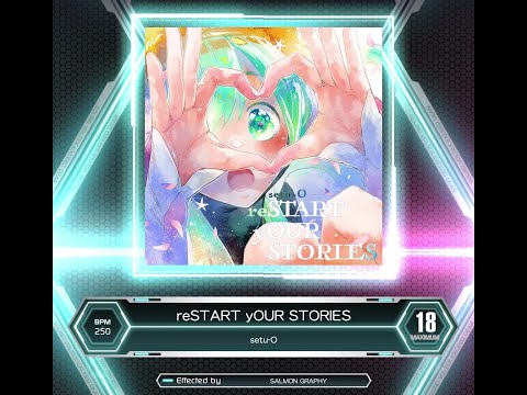 [SDVX] reSTART yOUR STORIES (MXM 18)