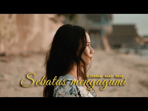 Alzabran - Sebatas mengagumi & Near (Lyric Audio)