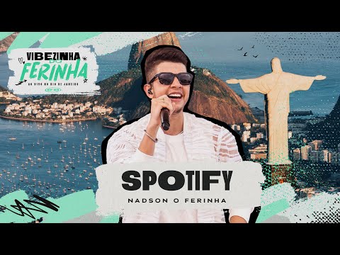 Nadson O Ferinha - Spotify (Clipe Oficial)