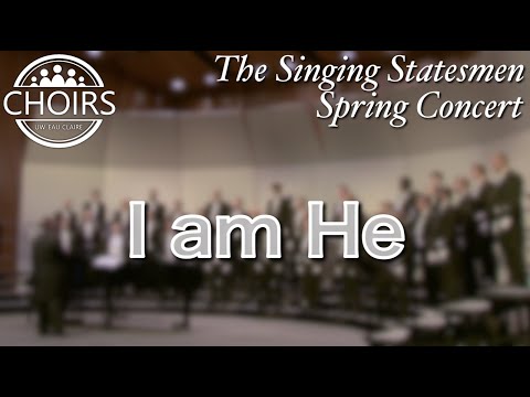 I am He - Steven Sametz | The Singing Statesmen