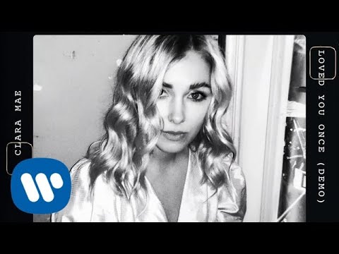 Clara Mae - Loved You Once (Official Audio)