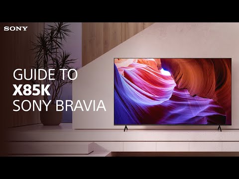 Sony | Your guide to the X85K BRAVIA XR TV | Sony BRAVIA