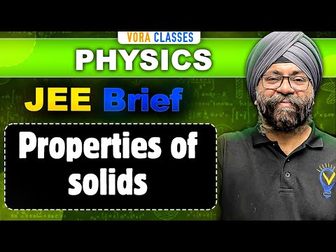 JEE Brief: Properties of Solids | Physics One Shot | JEE Mains and Advanced