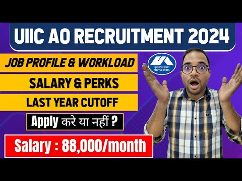 UIIC AO 2024 Job Reality:Job Profile, Posting,Work Culture,Job Timings, Transfers, Bond | Must Apply