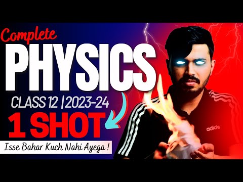 Physics Complete Oneshot for Class 12 CH1-14 Boards 2023-24 Score 95+ in Physics🔥 #cbse #class12