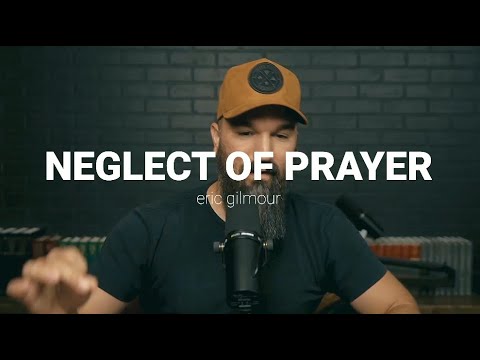 NEGLECT OF COMMUNION || ERIC GILMOUR