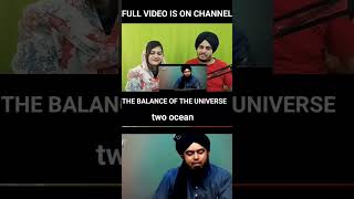 The Balance of the Universe & Two Oceans -EngineerMuhammadAliMirzaClips Indian Reaction