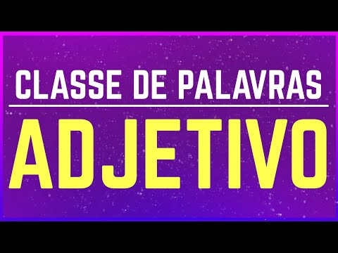 ADJETIVO - Classe de Palavras