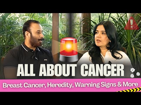 All About Cancer: Breast Cancer, Heredity, Warning Signs & More