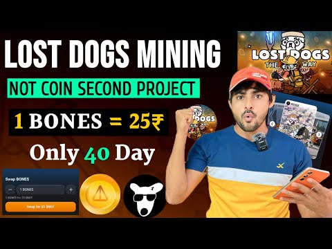 Lost Dogs Not Coin 2nd Mining Earning Full Process 🎉|| Bones Mining || Not Coin Lost Dogs Mining