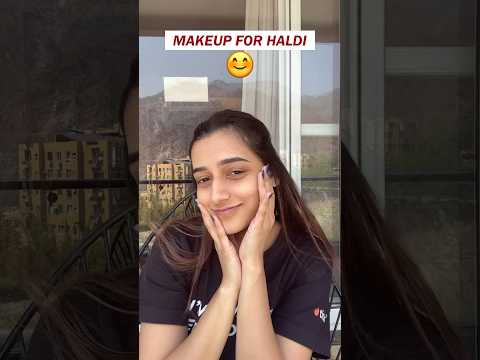 *MAKEUP* for *HALDI* 🧡☺️ #ashortaday