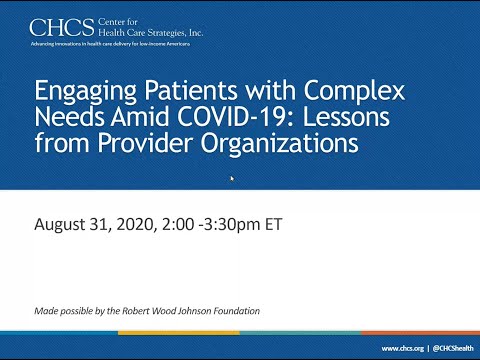 Engaging Patients with Complex Needs amid COVID-19: Lessons from Provider Organizations