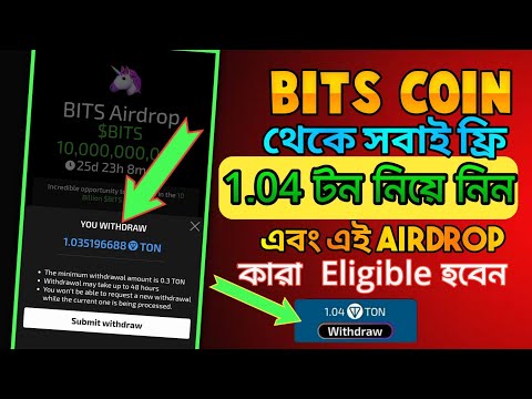 Bits Airdrop Bangla | Bits Bot Airdrop | Bits Telegram | Bits Airdrop Listing | Bits Mining