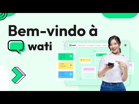 Seja Bem Vindo à Wati - Primeiros Passos para uma Implementação de Sucesso