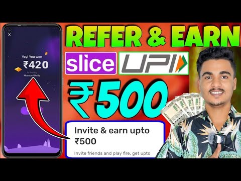 Slice UPI Refer And Earn Offer 🔥 Earn Upto ₹500 Per Refer In Bank | Slice App Se Paisa Kaise Kamaye