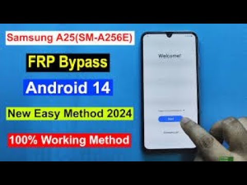 Samsung Galaxy A25 5G (A256E) FRP Unlock Android 14 | Gmail/Google Lock Remove Samsung A25 SM-A256E