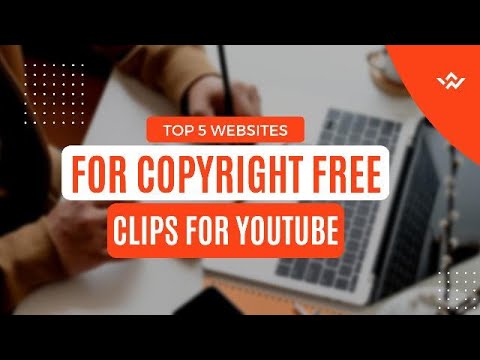 Top 5 Websites For Copyright Free Clips For Youtube Videos.