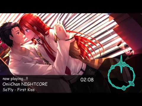 [NIGHTCORE] So'Fly - First Kiss