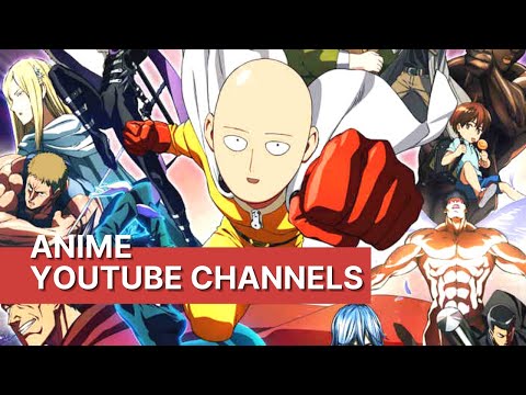 Top 9 Best Anime YouTube Channels