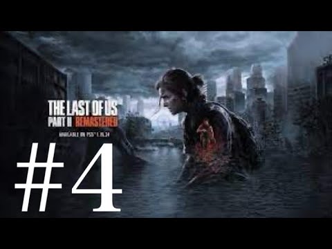 #4 THE LAST OF US 2