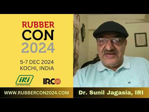 RubberCon 2024 | Kochi, India | Speaker Spotlight | Dr. Sunil Jagasia, IRI