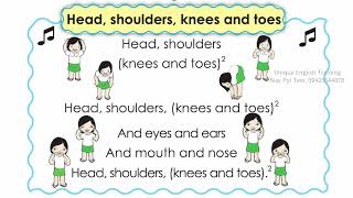 Grade 1 English (အင်္ဂလိပ်စာ) သင်ရိုးသစ် , Unit -4, parts of the body , sing လိုက်ဆိုလေ့ကျင့်ပါ