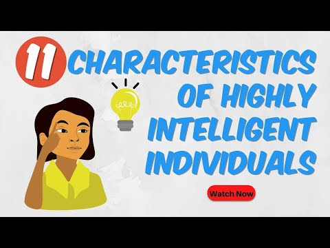 11 Characteristics Of Highly Intelligent Individuals