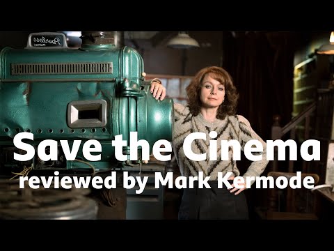 Save the Cinema reviewed by Mark Kermode