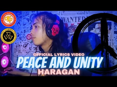 PEACE AND UNITY - HARAGAN (OFFICIAL LYRICS VIDEO) ALPHA KAPPA RHO X TAU GAMMA PHI