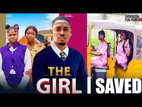 THE GIRL I SAVED- FEATURING, UCHECHI TREATURE, CLINTON JOSHUA