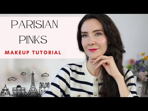 Parisian Pinks | French Girl Makeup Tutorial for spring 2024 | Like a Parisienne series