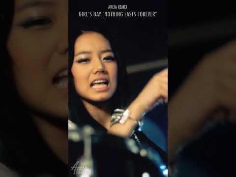 Girl's Day - Nothing Lasts Forever (Areia Remix) #girlsday #nothinglastsforever #remix #areiaremix