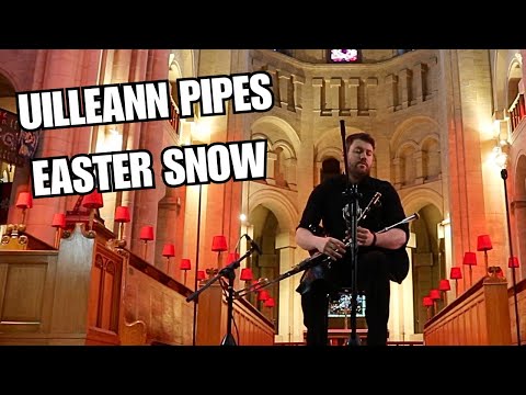 Uilleann Pipes Easter Snow