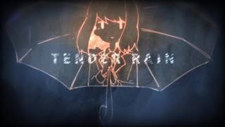 Tender Rain / はるまきごはん feat.初音ミク