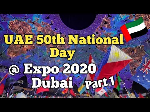 #Expo2020Dubai + UAE 50th National Day 🇦🇪