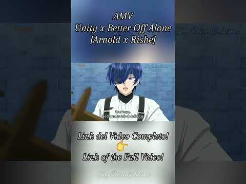 AMV ~Unity x Better Off Alone~