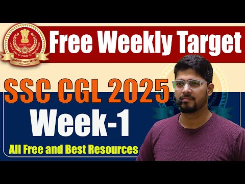 🔥Week 1 of Free Weekly Target For SSC CGL 2025 | 25 Week Schedule For SSC CGL 2025 I Week-01