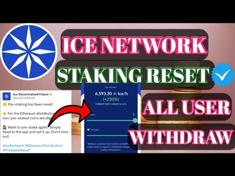 Ice network pre-stake|Ice network launch|Ice network mainnet|Ice network withdrawl