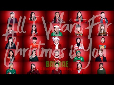 Mariah Carey - All I Want For Christmas is You (BAY BAE Edition) by 26 Asian Singers From Bay Area