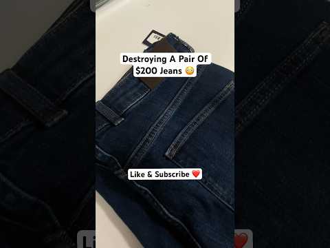 DESTROYING A $200 PAIR OF JEANS 😳 #feed #trending #shortfeed #foryou #jeans #search #prank #shorts