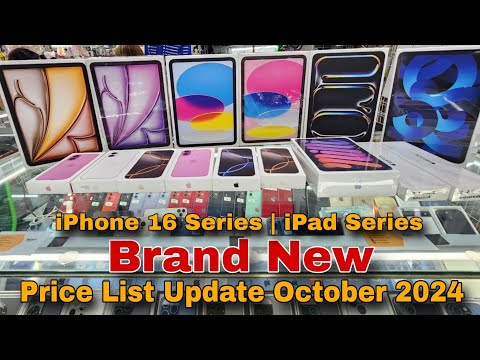 Brand New iPhone 16 Series | iPad Series Price List Update October 2024